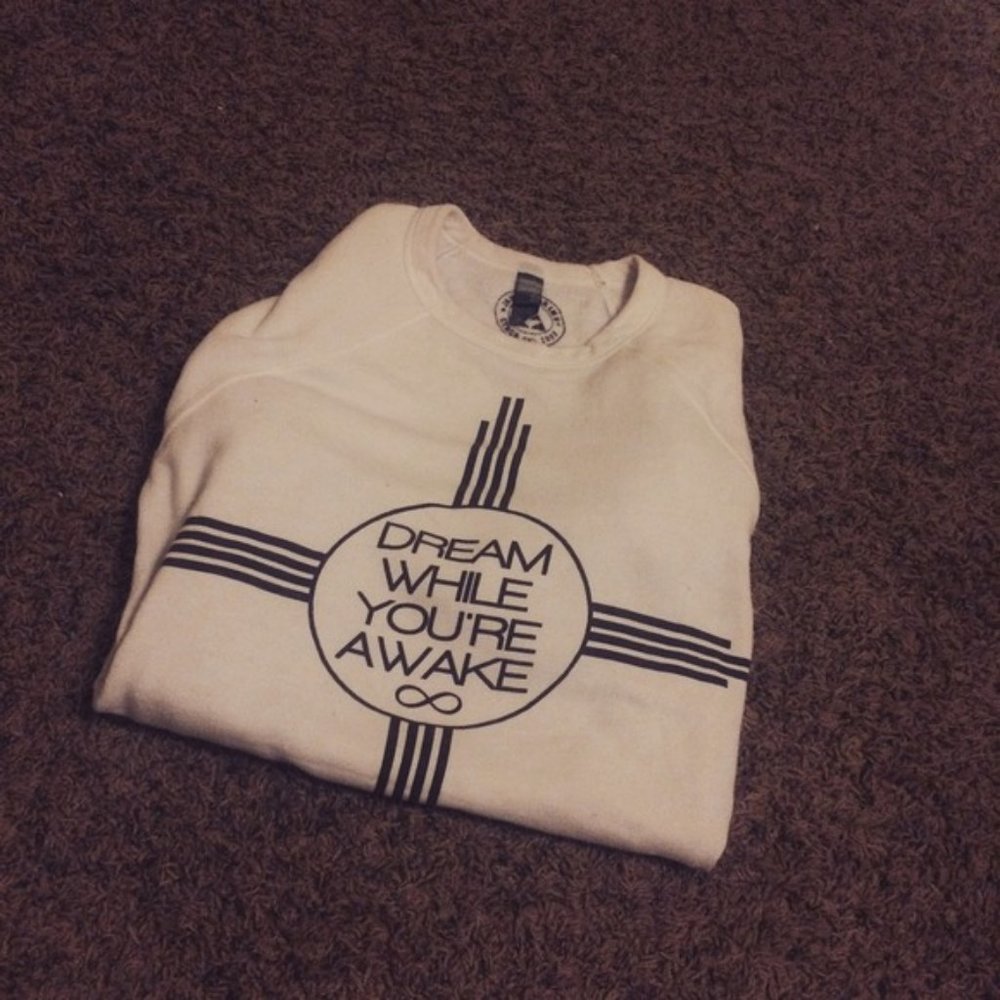 Dream While You're Awake Sweatshirt